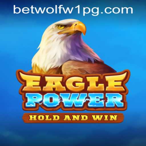 EaglePower: Explore the Thrilling World of Strategy and Adventure